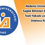 Akdeniz Üniversitesi tezli yüksek lisans ve doktora ilanı